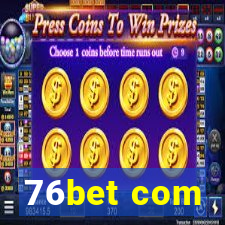 76bet com